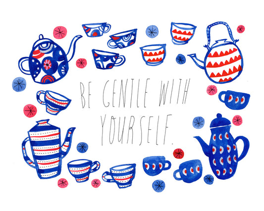 Whimsical watercolor illustration of vintage-inspired teapots and cups in blue and red, surrounding handwritten text "Be Gentle with Yourself" on white background, creating a calming and encouraging art print