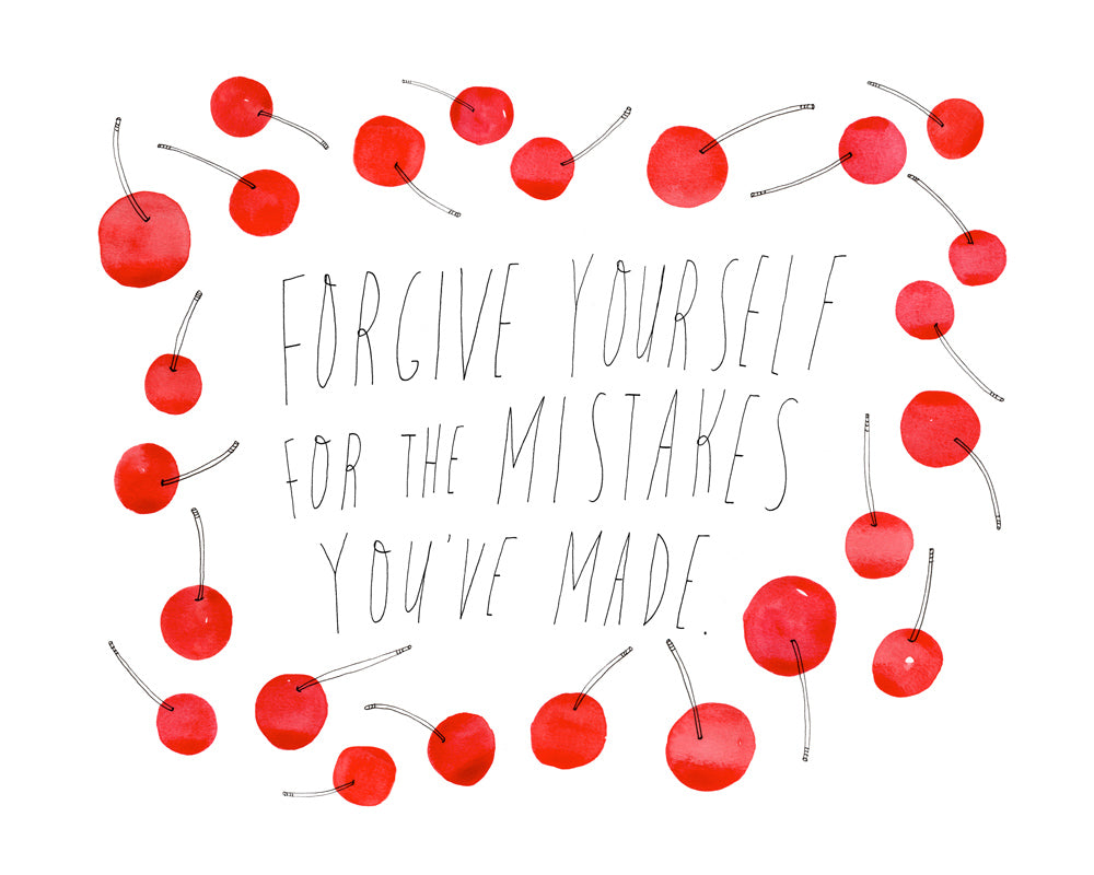 Watercolor illustration of red cherries surrounding handwritten text "Forgive yourself for the mistakes you've made" on white background, conveying a message of self-compassion and mindfulness inspired by meditation retreat experiences.