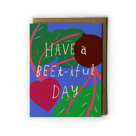 Have a Beet-iful Day Encouragement Card