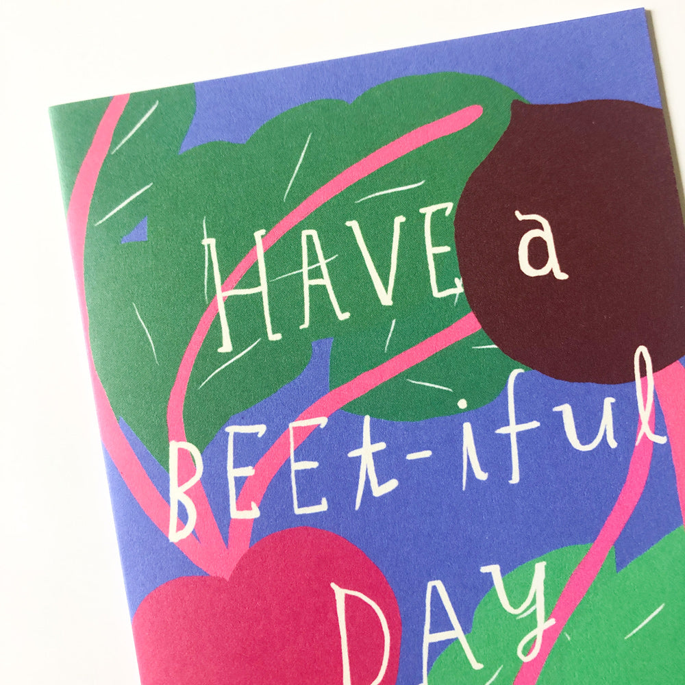 Have a Beet-iful Day Encouragement Card