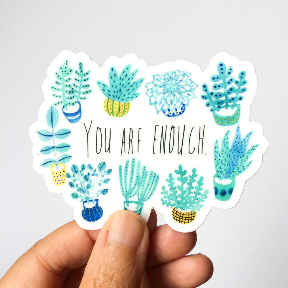 You Are Enough, Succulent Vinyl Sticker