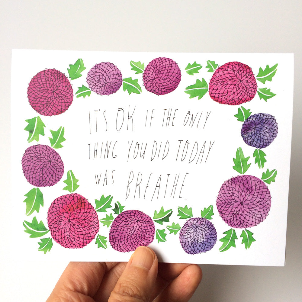 It’s OK If the Only Thing You Did Today Was Breathe Card